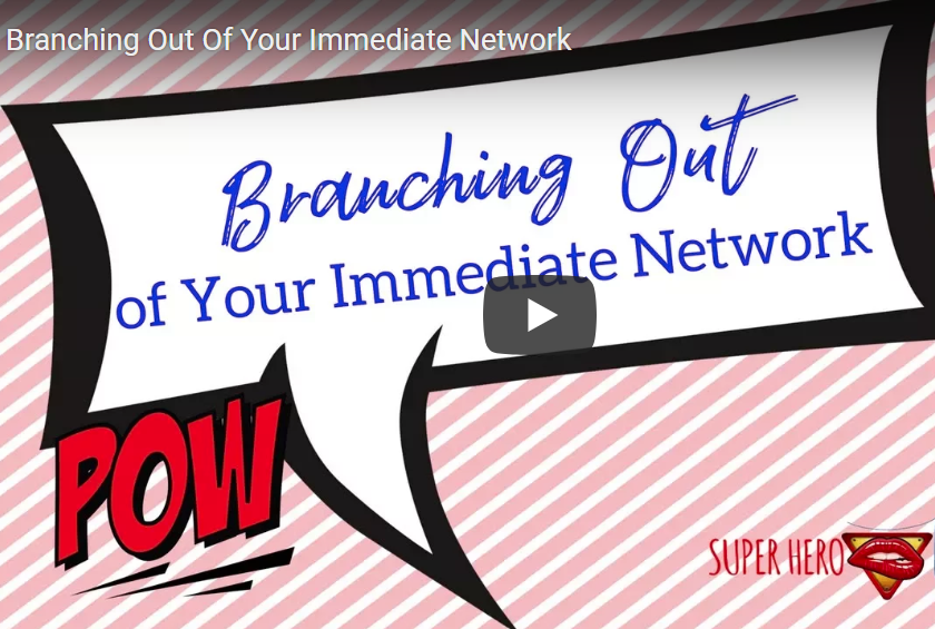 Branching Out Of Your Immediate Network